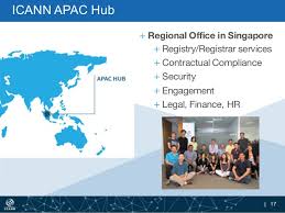Singapore - CANN APAC Hub, Regional Oﬃce in Singapore, Registry/Registrar services, Contractual Compliance , Security, Engagement, Legal